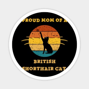 british shorthair cat mom Magnet